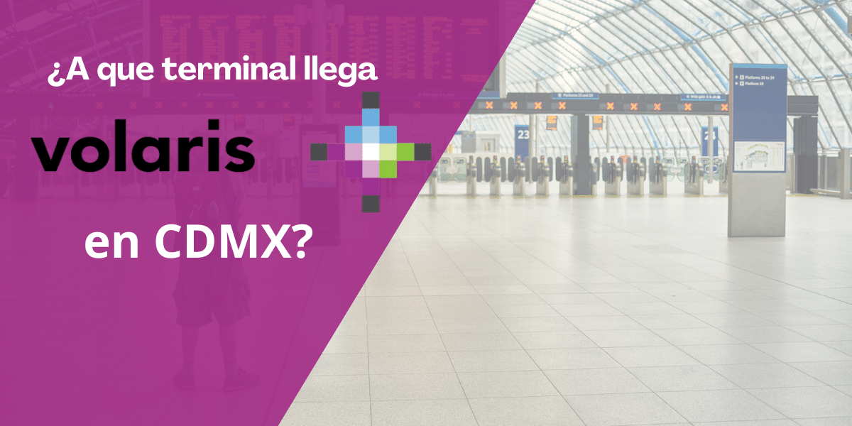 ¿A Qué Terminal Llega Volaris En El Aeropuerto De CDMX? Aeromexa